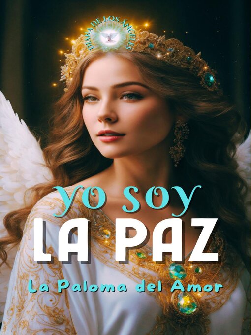 Title details for Yo Soy la Paz by Diana de los Ángeles - Available
